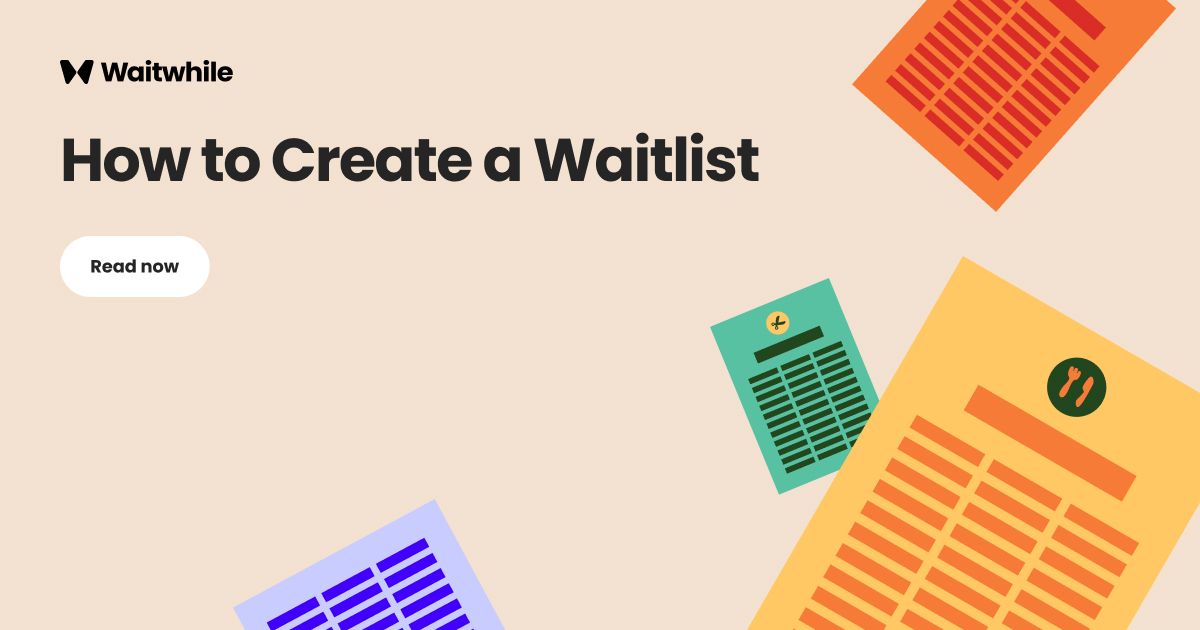 How to Create a Waitlist Waitwhile